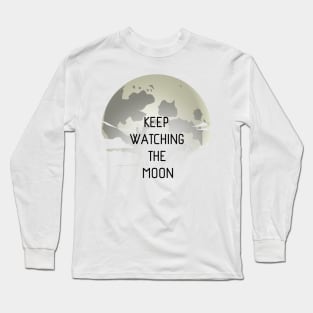 Keep Watching The Moon Long Sleeve T-Shirt